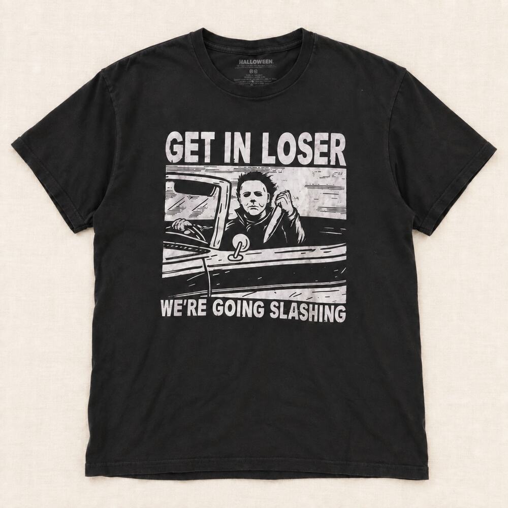 Michael Myers “Get In Loser We’re Going Slashing” Halloween Horror T-Shirt – S